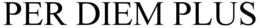 PER DIEM PLUS trademark