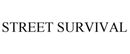 STREET SURVIVAL trademark