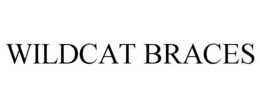 WILDCAT BRACES trademark