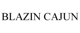 BLAZIN CAJUN trademark