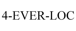 4-EVER-LOC trademark