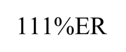 111%ER trademark