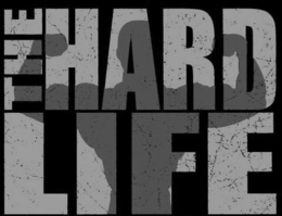 THE HARD LIFE trademark