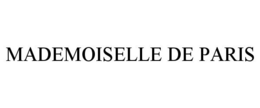 MADEMOISELLE DE PARIS trademark