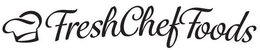 FRESH CHEF FOODS trademark