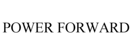 POWER FORWARD trademark