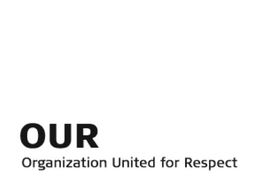 OUR ORGANIZATION UNITED FOR RESPECT trademark
