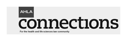 AHLA CONNECTIONS FOR THE HEALTH AND LIFE SCIENCES LAW COMMUNITY trademark