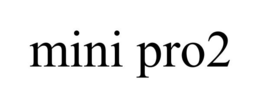 MINI PRO2 trademark