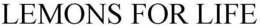 LEMONS FOR LIFE trademark