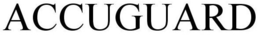 ACCUGUARD trademark