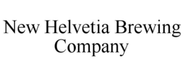 NEW HELVETIA BREWING COMPANY trademark