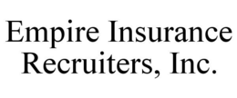 EMPIRE INSURANCE RECRUITERS, INC. trademark