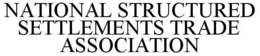NATIONAL STRUCTURED SETTLEMENTS TRADE ASSOCIATION trademark