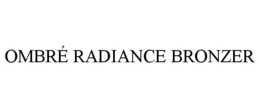 OMBRÉ RADIANCE BRONZER trademark