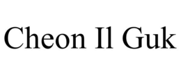 CHEON IL GUK trademark