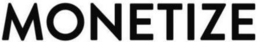 MONETIZE trademark