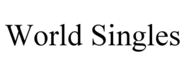 WORLD SINGLES trademark