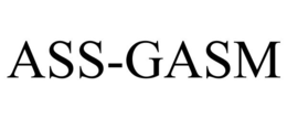 ASS-GASM trademark