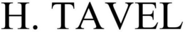 H. TAVEL trademark