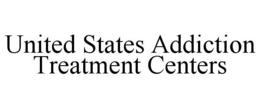 UNITED STATES ADDICTION TREATMENT CENTERS trademark