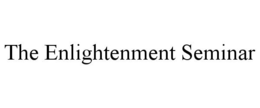 THE ENLIGHTENMENT SEMINAR trademark
