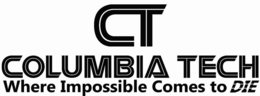 CT COLUMBIA TECH WHERE IMPOSSIBLE COMESTO DIE trademark