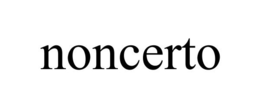 NONCERTO trademark