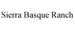 SIERRA BASQUE RANCH trademark