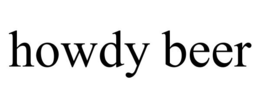 HOWDY BEER trademark