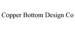 COPPER BOTTOM DESIGN CO trademark
