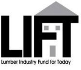 LIFT LUMBER INDUSTRY FUND FOR TODAY trademark