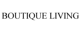 BOUTIQUE LIVING trademark