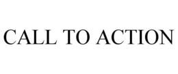 CALL TO ACTION trademark