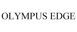 OLYMPUS EDGE trademark