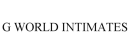 G WORLD INTIMATES trademark