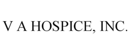V A HOSPICE, INC. trademark