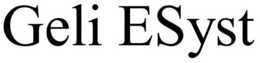 GELI ESYST trademark