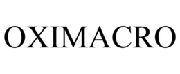 OXIMACRO trademark