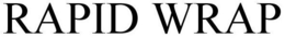 RAPID WRAP trademark