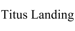 TITUS LANDING trademark