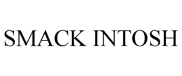 SMACK INTOSH trademark