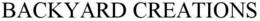 BACKYARD CREATIONS trademark