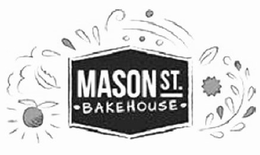 MASON ST. · BAKEHOUSE · trademark