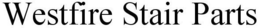 WESTFIRE STAIR PARTS trademark