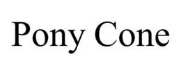 PONY CONE trademark