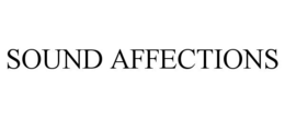 SOUND AFFECTIONS trademark
