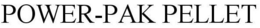 POWER-PAK PELLET trademark