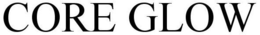 CORE GLOW trademark
