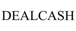 DEALCASH trademark